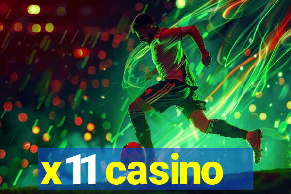 x11 casino